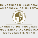 REGLAMENTO DE PROGRAMA DE MOVILIDAD ACADÉMICA ESTUDIANTIL UNAH